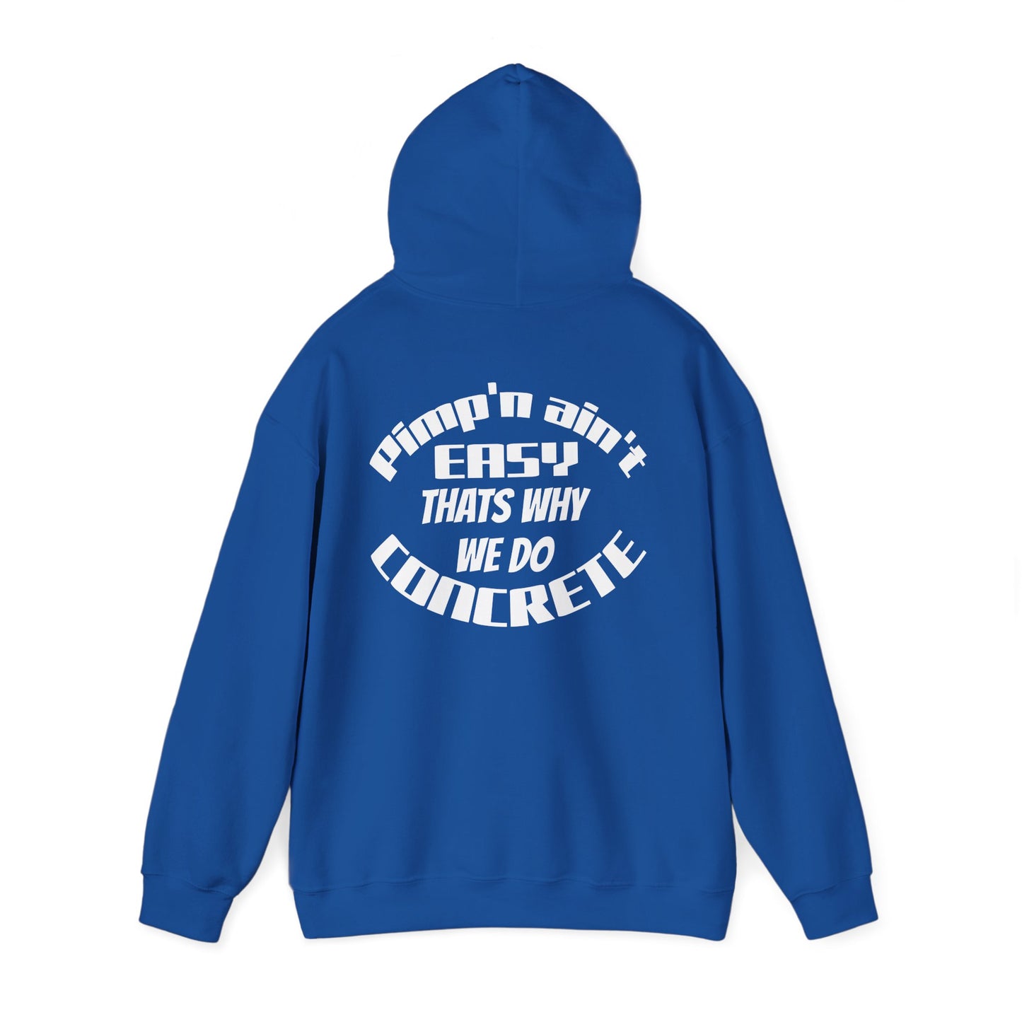 Concrete Motivators Hoodie — "Pimp Ain't Easy That's Why We Do Concrete" Graphic Hooded Sweatshirt