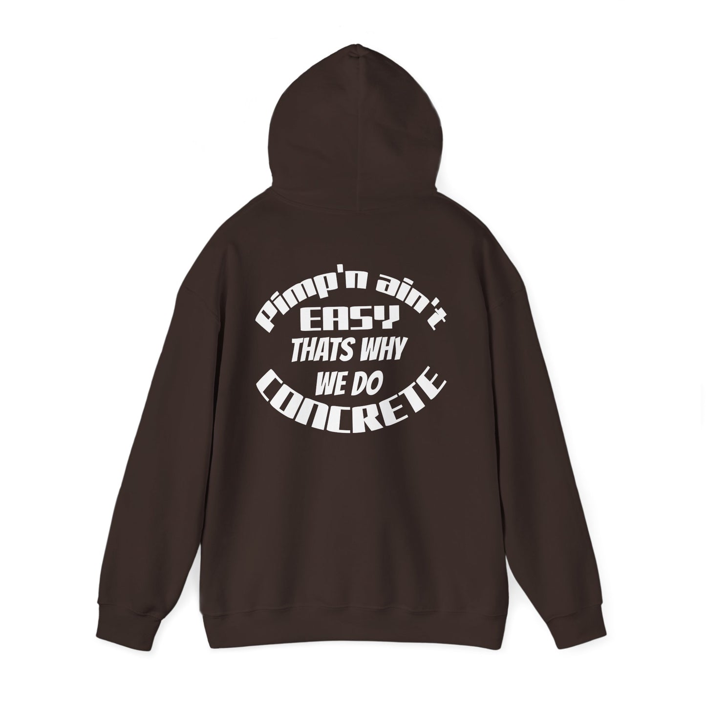 Concrete Motivators Hoodie — "Pimp Ain't Easy That's Why We Do Concrete" Graphic Hooded Sweatshirt