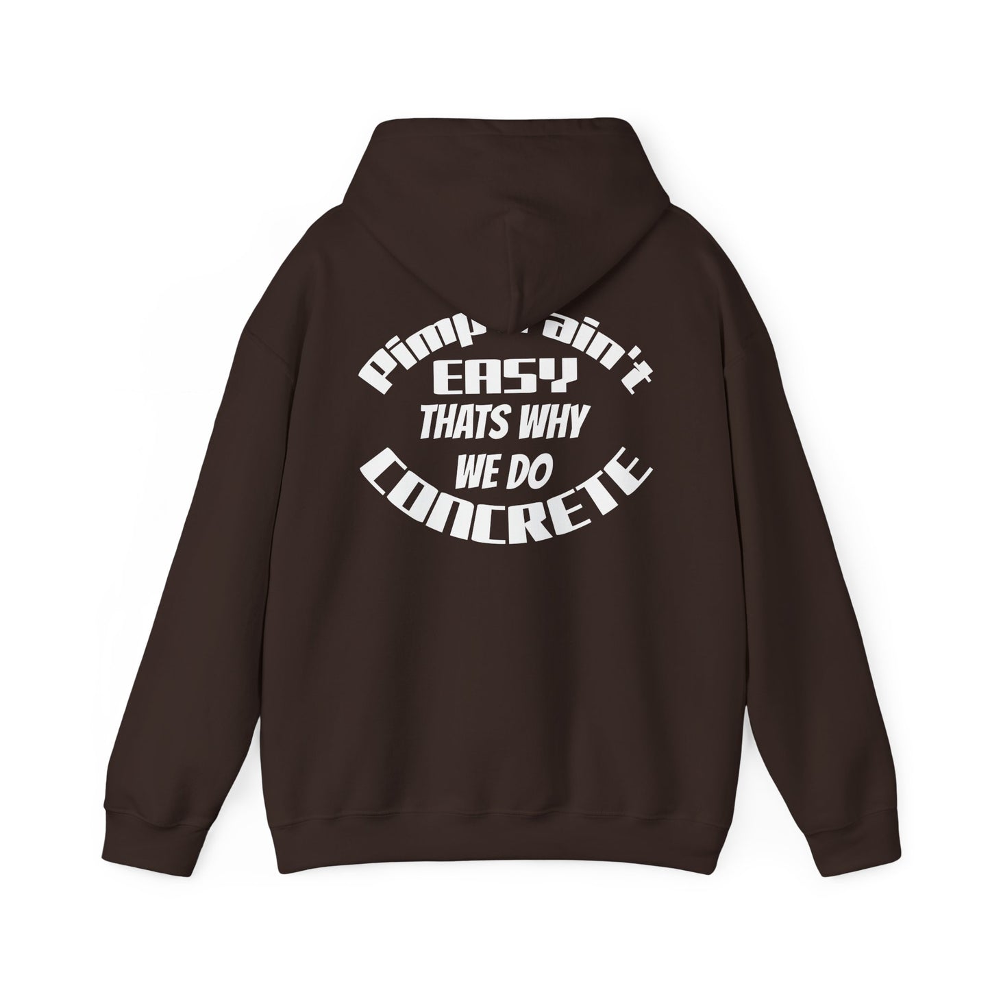 Concrete Motivators Hoodie — "Pimp Ain't Easy That's Why We Do Concrete" Graphic Hooded Sweatshirt