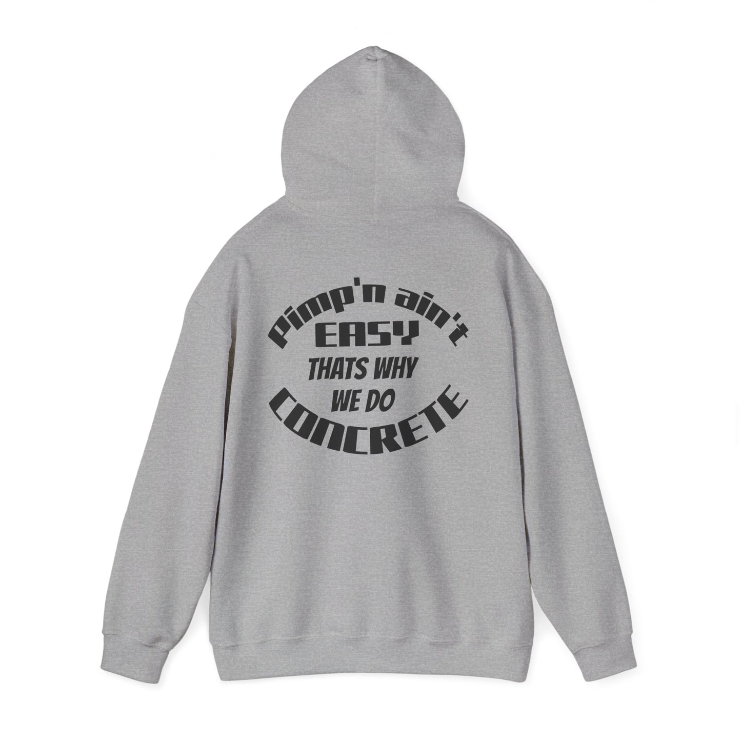 Concrete Contractor Hoodie – “Pumping Ain’t Easy That’s Why We Do Concrete” Workwear Pullover