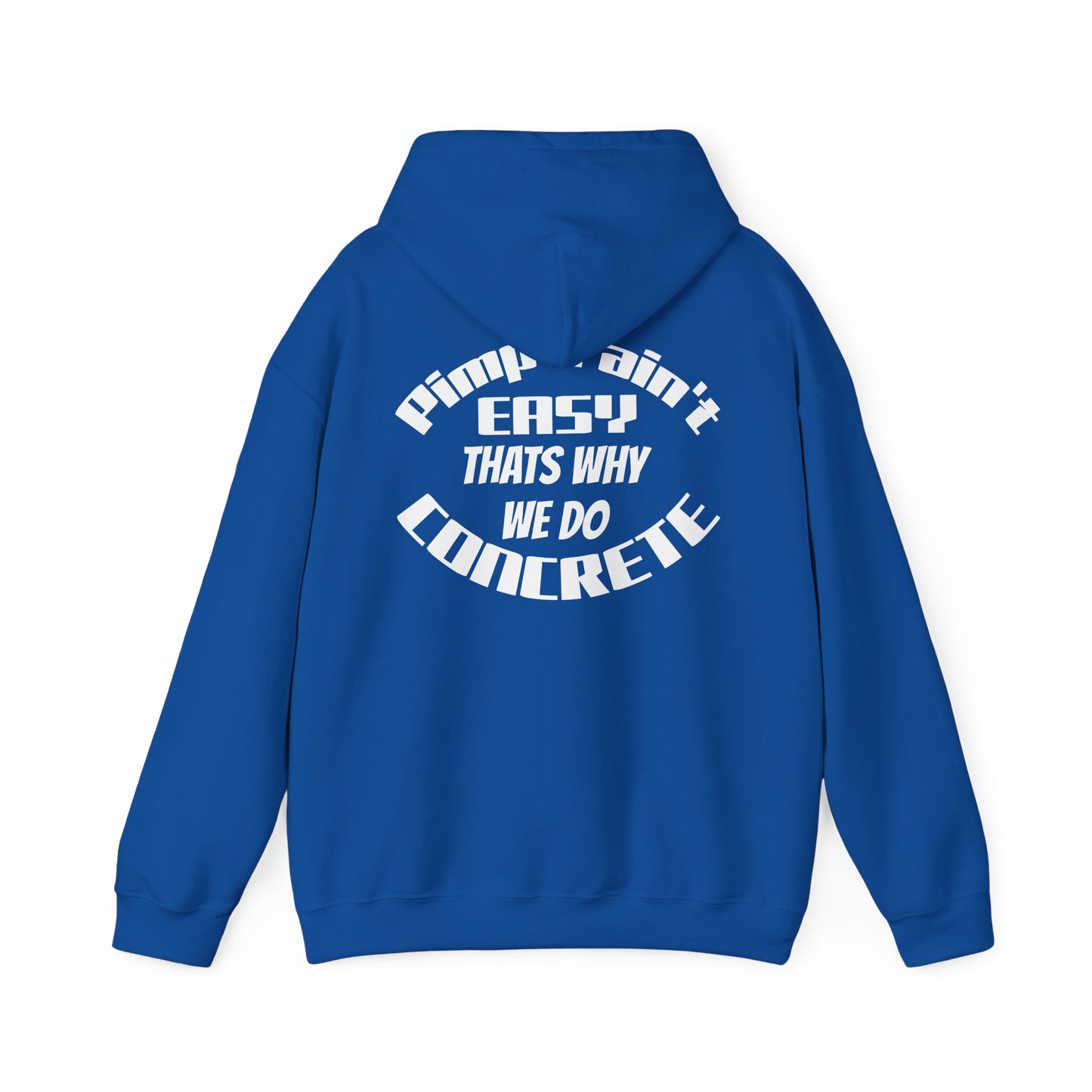 Concrete Motivators Hoodie — "Pimp Ain't Easy That's Why We Do Concrete" Graphic Hooded Sweatshirt